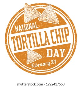 National Tortilla Chip Day Grunge Rubber Stamp On White Background, Vector Illustration