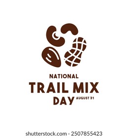 National Trail Mix Day. 31. August EPS 10.