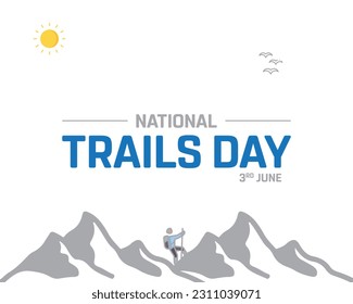 National Trails Day, Trails, Trails Day, National Day, United States Day, 3rd June, Concept, Editable, Typographic Design, typography, Vector, Eps, Icon, Trekking, Man, Birds, Nature, Sun, Mountain
