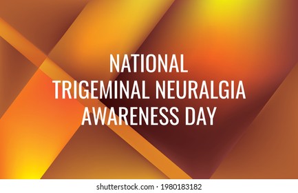 National Trigeminal Neuralgia Awareness Day. Geometric design suitable for greeting card poster and banner