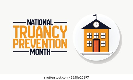 National Truancy Prevention Month Designs, Education and Attendance Awareness Graphics