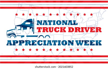 National Truck Driver Appreciation Week. Celebrate in September in the United States. Design for poster, greeting card, banner, and background. Vector EPS 10.