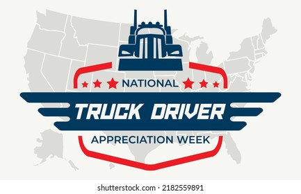 National Truck Driver Appreciation Week. Celebrate in September in the United States. Design for poster, greeting card, banner, and background. Vector EPS 10.