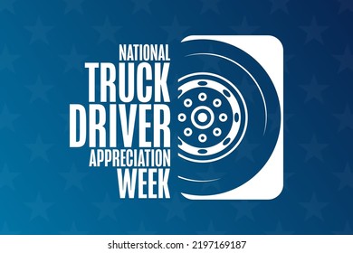 National Truck Driver Appreciation Week. Holiday concept. Template for background, banner, card, poster with text inscription. Vector EPS10 illustration