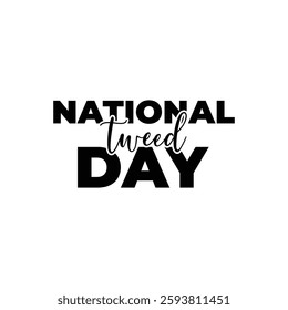 National tweed day, A poster that says national tartan day on april 6.