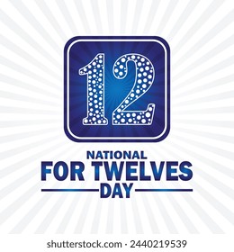 National For Twelves Day. Holiday concept. Template for background, banner, card, poster with text inscription