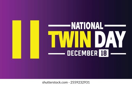 National Twins Day is observed every year in December. Holiday concept, suitable for placard, background, Greeting Card, Poster design template with text inscription, standard Social Media Post.