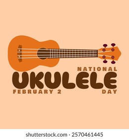 National Ukulele Day to celebrate on February 2nd. A Ukulele musical instrument with bold text on beige background. Music event banner.