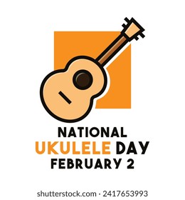 National Ukulele Day. February 2. Eps 10.