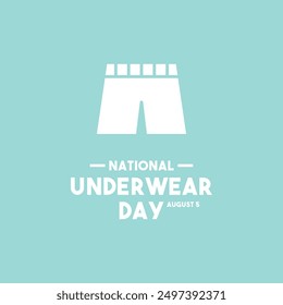 National Underwear Day. August 5. Flat design vector. Poster, banner, card, background. Eps 10.