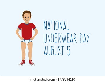 National Underwear Day vector. Funny guy in underwear vector. Man in underpants cartoon character. Man without pants and in red shoes vector. Underwear Day Poster, August 5. Important day