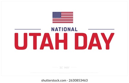 National Utah Day on white background, Typographic Design of National Utah Day, Vector Design of National Utah Day, National Utah Day Design