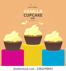 National Vanilla Cupcake Day on november 10, Three vanilla cupcake on the colorful podium vector illustration and text isolated on abstract background for celebrate National Vanilla Cupcake Day.
