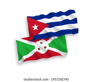 National vector fabric wave flags of Burundi and Cuba isolated on white background. 1 to 2 proportion.