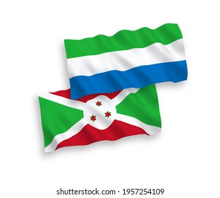 National vector fabric wave flags of Burundi and Sierra Leone isolated on white background. 1 to 2 proportion.