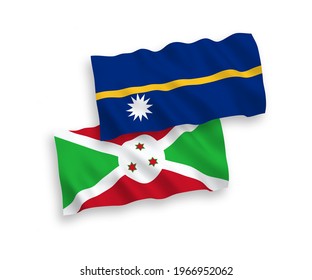 National vector fabric wave flags of Republic of Nauru and Burundi isolated on white background. 1 to 2 proportion.