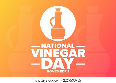 National Vinegar Day. November 1. Holiday concept. Template for background, banner, card, poster with text inscription. Vector EPS10 illustration