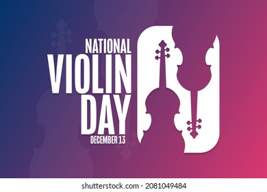 National Violin Day. December 13. Holiday concept. Template for background, banner, card, poster with text inscription. Vector EPS10 illustration