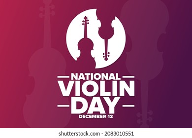 National Violin Day. December 13. Holiday concept. Template for background, banner, card, poster with text inscription. Vector EPS10 illustration