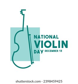 National Violin Day. December 13. Eps 10.