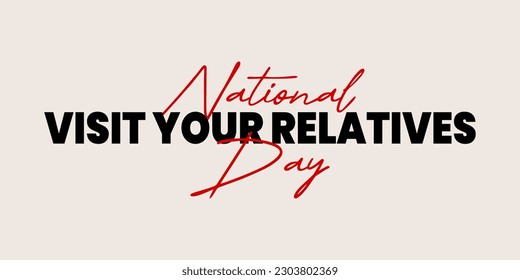 National Visit Your Relatives Day on May 18. An attractive vector illustration design.