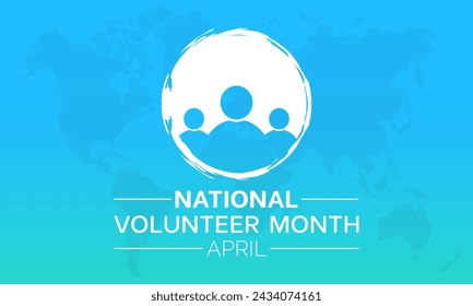 National Volunteer Month celebrated every year of April, Vector banner, flyer, poster and social medial template design.