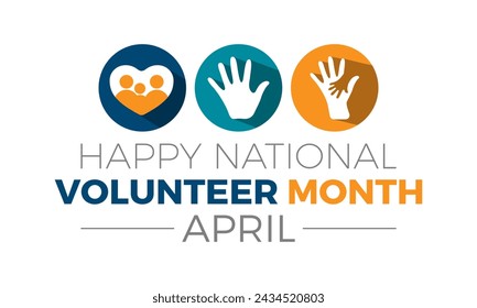 National Volunteer Month celebrated every year of April, Vector banner, flyer, poster and social medial template design.