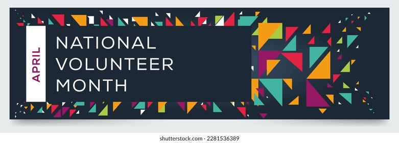 National Volunteer Month, held on April.