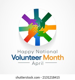 National Volunteer month is observed every year in April, to honoring all of the volunteers in our communities as well as encouraging volunteerism throughout the month. Vector illustration