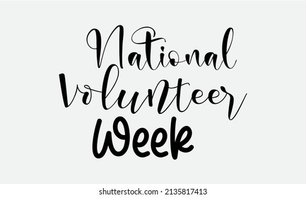 National Volunteer week. Volunteers communities template for banner, card, poster, background.