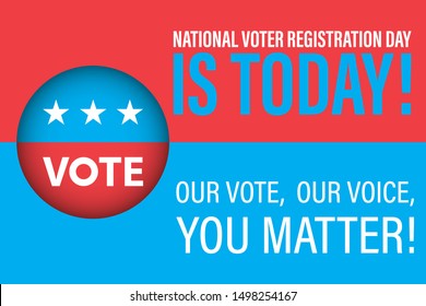 National Voter Registration Day. Celebrate this National Day on the fourth Tuesday in September. Poster, card, banner, background design. Vector illustration eps 10.