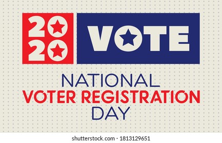 National Voter Registration Day. Celebrate this National Day on the fourth Tuesday in September. Poster, card, banner, background design. Vector illustration eps 10.