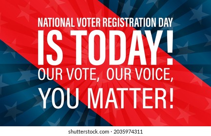 National Voter Registration Day. Celebrate this National Day on the fourth Tuesday in September. Poster, card, banner, background design. Vector illustration eps 10.