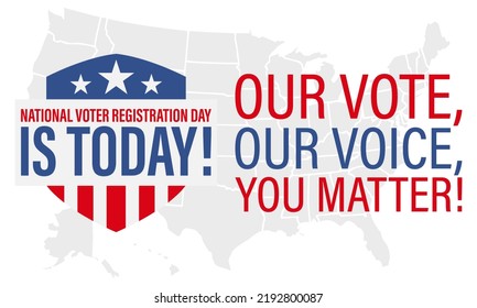 National Voter Registration Day. Celebrate This National Day On The Fourth Tuesday In September. Poster, Card, Banner, Background Design. Vector Illustration Eps 10.