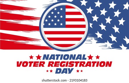 National Voter Registration Day. Celebrate this National Day on the fourth Tuesday in September. Poster, card, banner, background design. Vector illustration eps 10.