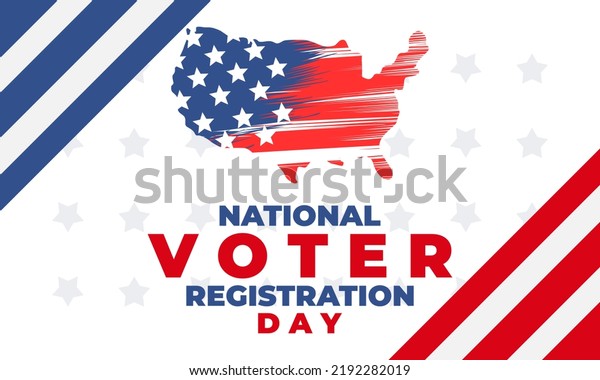 National Voter Registration\
Day. Celebrate this National Day on the fourth Tuesday in\
September. Poster, card, banner, background design. Vector\
illustration eps 10.