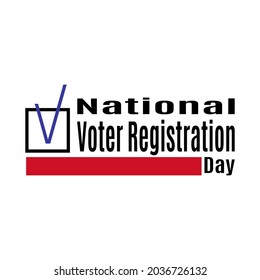 National Voter Registration Day, Idea For Poster, Banner Or Flyer, Important Date Vector Illustration