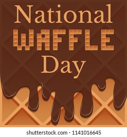 National Waffle Day. 24 August. The concept of a food festival in the United States. Waffles in chocolate. Lettering with pieces of waffles.