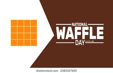 National Waffle Day. Food related holiday-themed design is sweet treats. perfect for backgrounds, banners, greeting cards, posters with text inscription, and social media posts. Vector illustration.