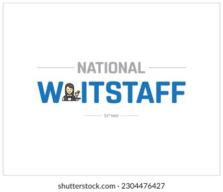 National Waitstaff Day, Waitstaff Day, National Day, Happy National Waitstaff Day, 21st May, Concept, Typographic Design, Typography, Editable, Vector, Eps, White Background, Corporate design, Icon svg