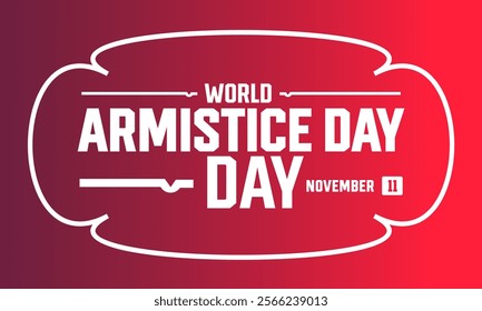National War Veterans Armistice Day celebrated on November 11. Holiday concept template with text inscription, perfect for background,Greeting Card, Poster, Banner, Web and Social Media Post.