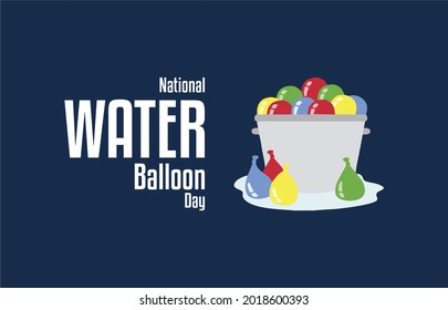 National Water Balloon Day. Holiday concept. Template for background, Web banner, card, poster, t-shirt with text inscription