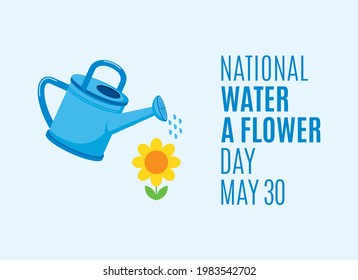 National Water a Flower Day vector. Blue garden watering can watering a flower vector. Water a Flower Day Poster, May 30. Important day