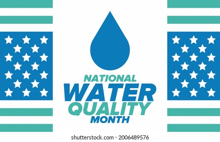 National Water Quality Month in August. Month of studying the water. Origin, save and purify water. High quality water. Celebrated in United States. Poster, card, banner, illustration. Vector