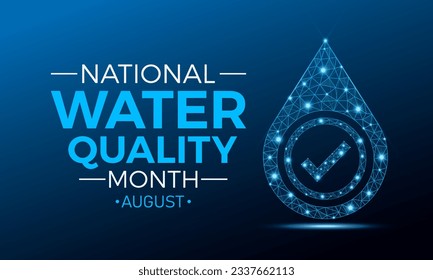 National water quality month is observed every year in august. Low poly style design. Geometric background. Vector template for banner. Isolated vector illustration.