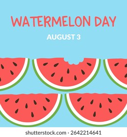 National Watermelon Day Banner. Cute watermelon slices and a slice with a bite on blue background and basic text. Square shape template. Sweet food or dessert theme. Vector illustration.