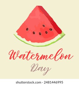 National Watermelon Day. Color vector illustration of a watermelon slice on a light background. Element for the design of cards, banners, booklets, posters for Watermelon Day. Hand drawing