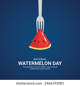 National Watermelon Day creative ads design. Watermelon Day icon isolated on Template for background. Watermelon Day ads poster, August 3. Important day