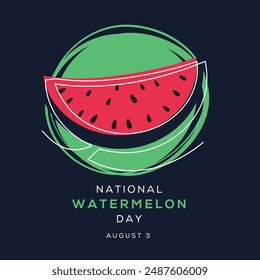 National Watermelon Day, held on 3 August.