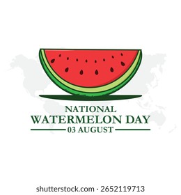 National Watermelon Day, Watermelon Day held on 03 August, editable template, National Watermelon Day stock illustration.vector illustration. eps file.